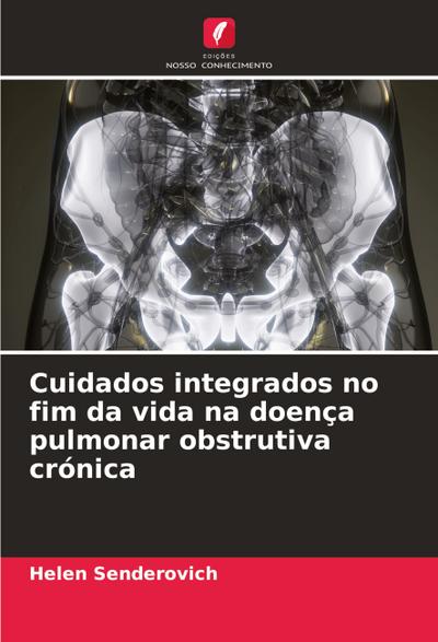 Cuidados integrados no fim da vida na doença pulmonar obstrutiva crónica