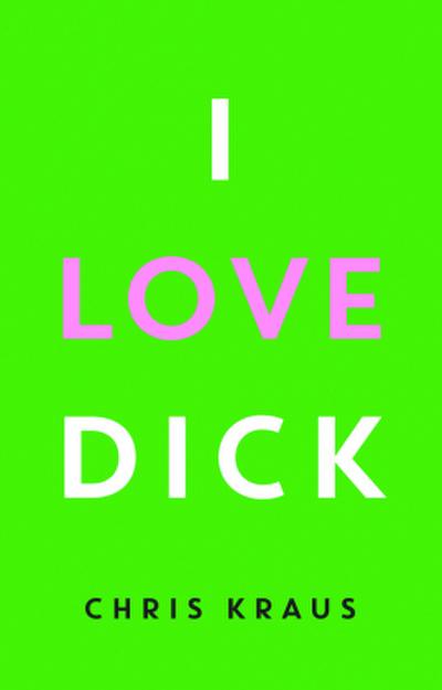 I Love Dick