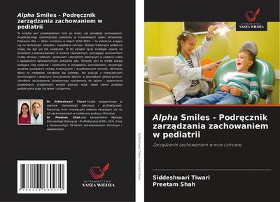 Alpha Smiles - Podr¿cznik zarz¿dzania zachowaniem w pediatrii