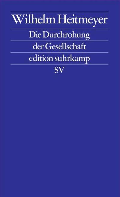 Die Durchrohung der Gesellschaft