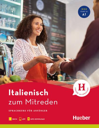 Italienisch zum Mitreden: Sprachkurs für Anfänger / Buch mit Audios online