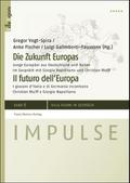 Die Zukunft Europas / Il futuro dell’Europa