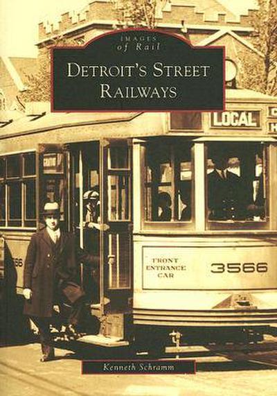 Detroit’s Street Railways