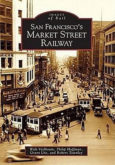 San Francisco’s Market Street Railway