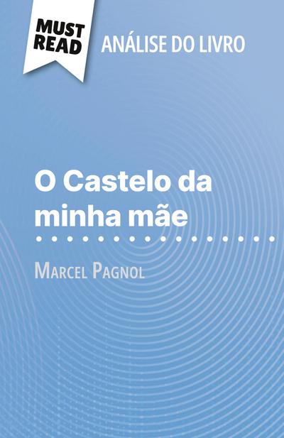 O Castelo da minha mãe de Marcel Pagnol (Análise do livro)
