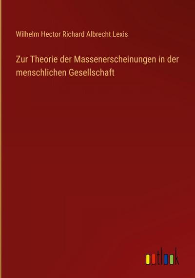 Zur Theorie der Massenerscheinungen in der menschlichen Gesellschaft