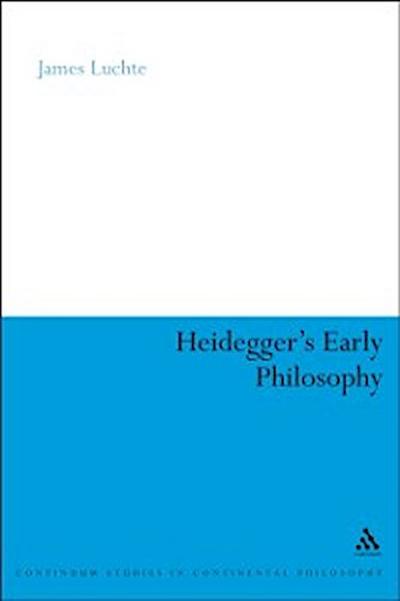 Heidegger’’s Early Philosophy