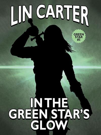 In the Green Star’s Glow