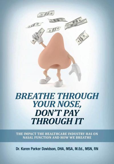 Breathe Through Your Nose, Don’t Pay Through It