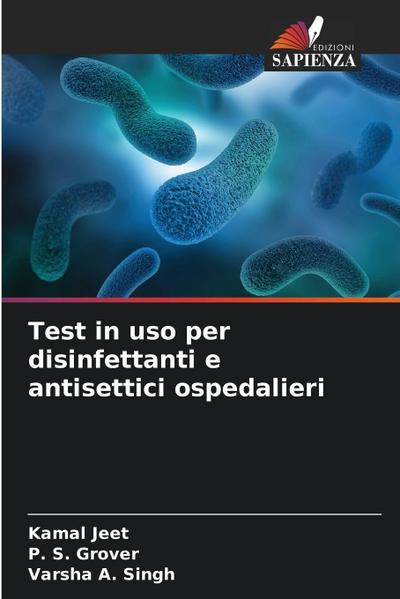 Test in uso per disinfettanti e antisettici ospedalieri