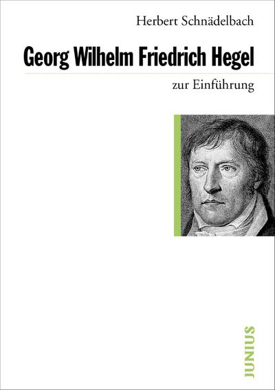 Georg Friedrich Hegel zur Einführung