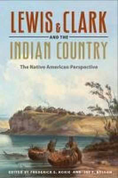 Lewis and Clark and the Indian Country