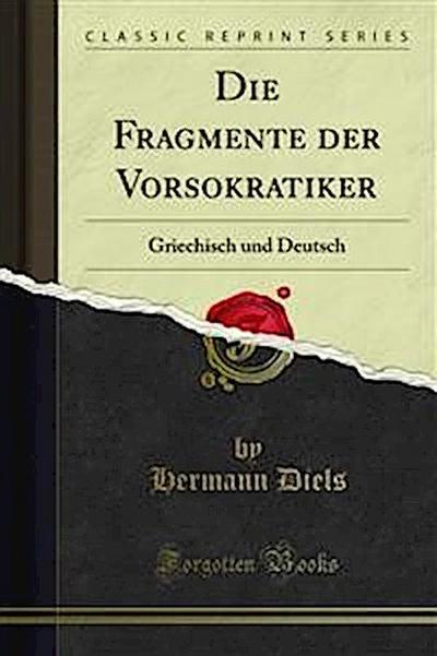 Die Fragmente der Vorsokratiker