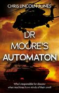Dr Moore’s Automaton