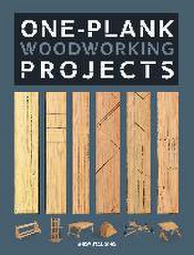 One-Plank Woodworking Projects