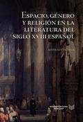Espacio, género y religión en la literatura del si