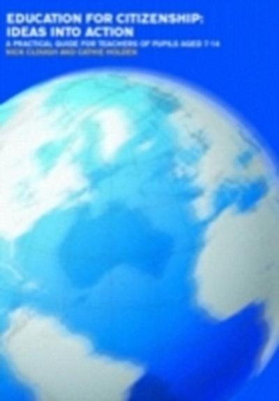 Education for Citizenship: Ideas into Action