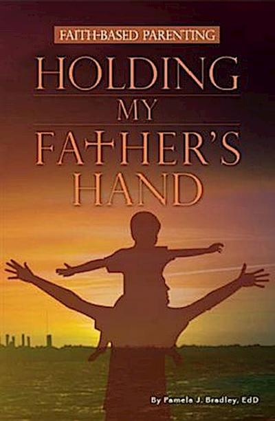 Holding My Father’s Hand