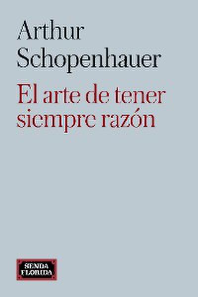 El arte de tener siempre razón