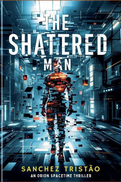 The Shattered Man