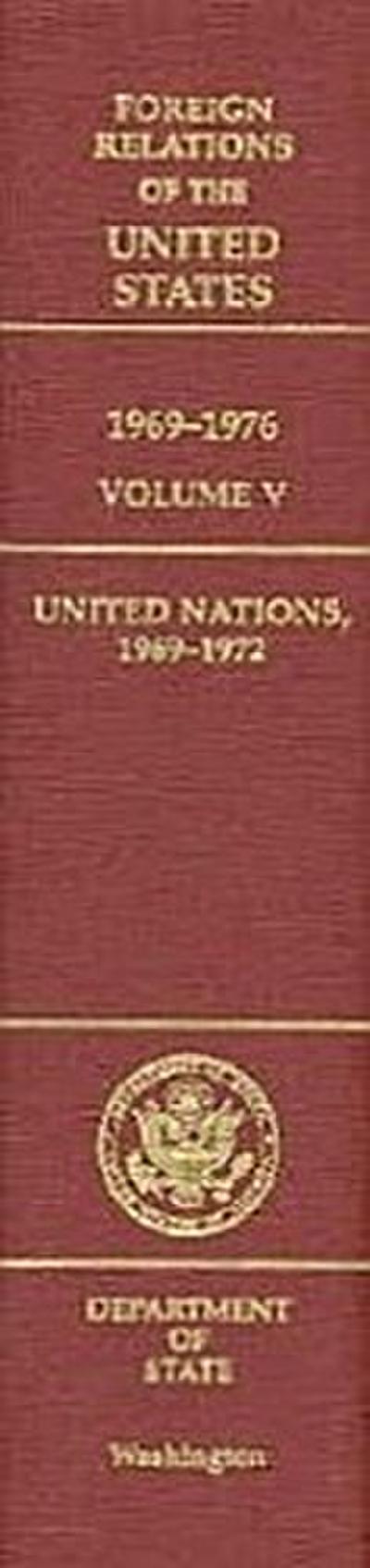 Foreign Relations of the United States, 1969-1976, Volume V