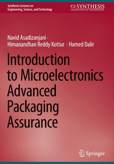 Introduction to Microelectronics Advanced Packaging Assurance