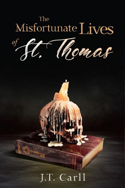 Misfortunate Lives of St. Thomas