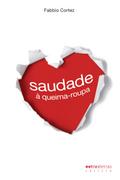 Saudade à  queima-roupa