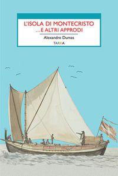 L’ isola di Montecristo ...e altri approdi