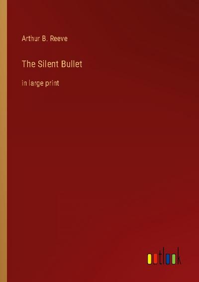 The Silent Bullet
