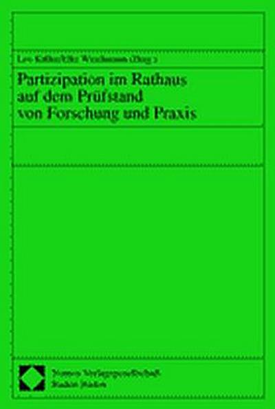 Partizipation im Rathaus auf dem Prüfstand von Forschung und Praxis