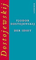 Der Idiot: Roman