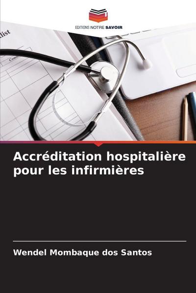 Accréditation hospitalière pour les infirmières