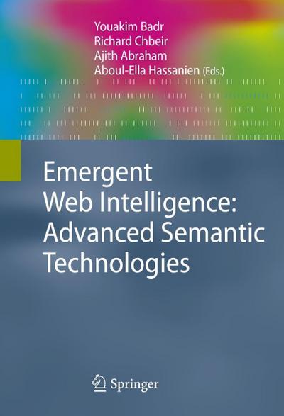 Emergent Web Intelligence: Advanced Semantic Technologies