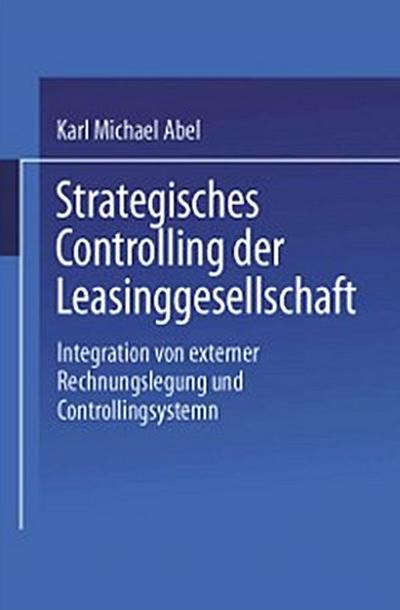 Strategisches Controlling der Leasinggesellschaft