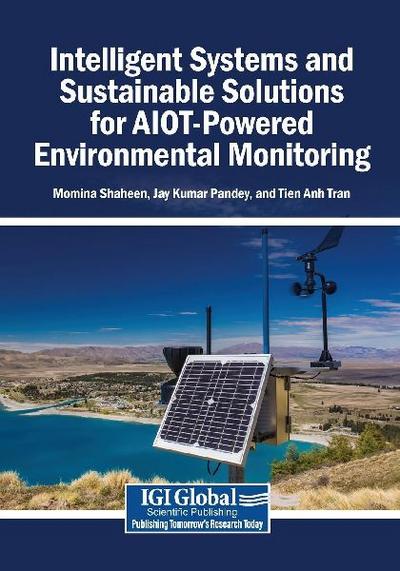Intelligent Systems and Sustainable Solutions for AIOT-Powered Environmental Monitoring
