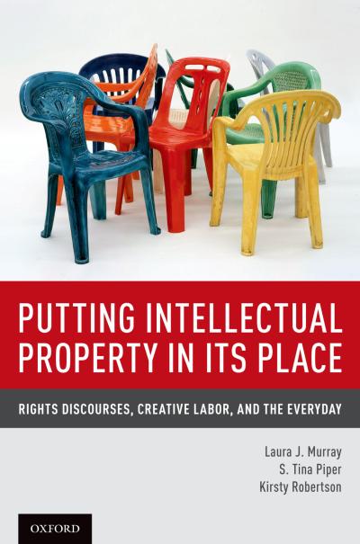 Putting Intellectual Property in its Place