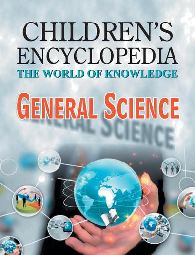 Children’s Encyclopedia -  General Science