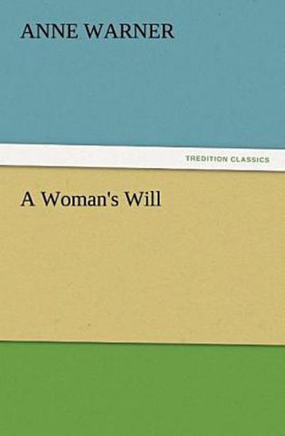 A Woman’s Will