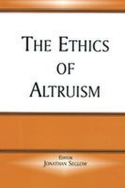 The Ethics of Altruism