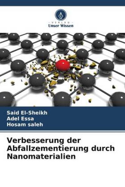 Verbesserung der Abfallzementierung durch Nanomaterialien