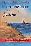 La derniere saison, tome 1