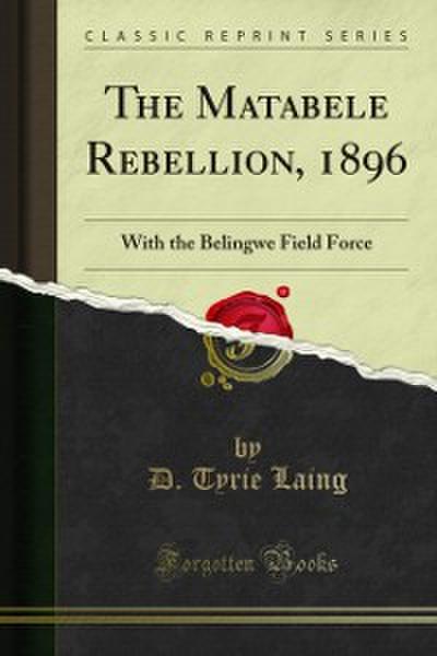 The Matabele Rebellion, 1896