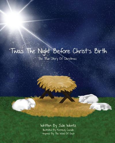 ’Twas the Night Before Christ’s Birth