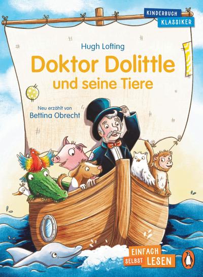 Penguin JUNIOR - Einfach selbst lesen: Kinderbuchklassiker - Doktor Dolittle und seine Tiere