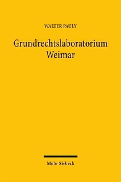 Grundrechtslaboratorium Weimar