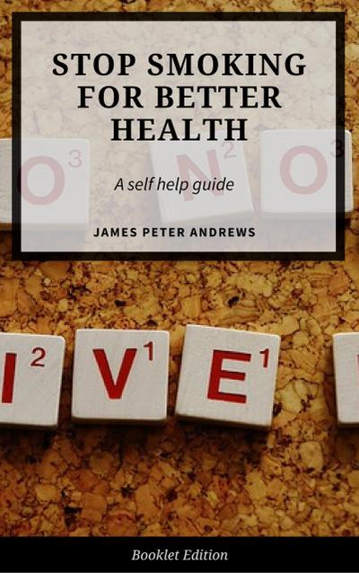Stop Smoking for Better Health (Self Help)