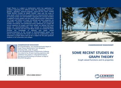 SOME RECENT STUDIES IN GRAPH THEORY