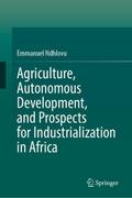 Agriculture, Autonomous Development, and Prospects