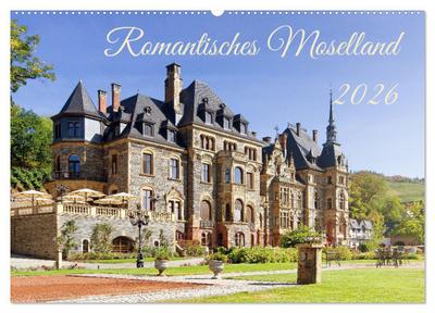Romantisches Moselland (Wandkalender 2026 DIN A2 quer), CALVENDO Monatskalender